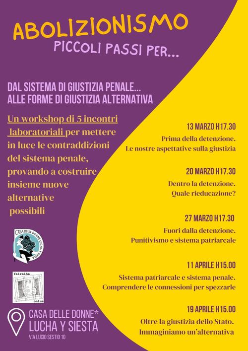 Workshop - Abolizionismo, piccoli passi per - Sistema patriarcale e sistema penale. Comprendere le connessioni per spezzarle