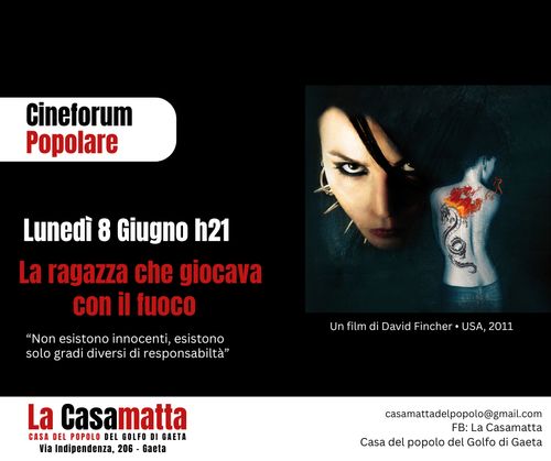 CineForumPopolare: La ragazza che giocava con il fuoco (2009) Un film di David Fincher • USA, 2011